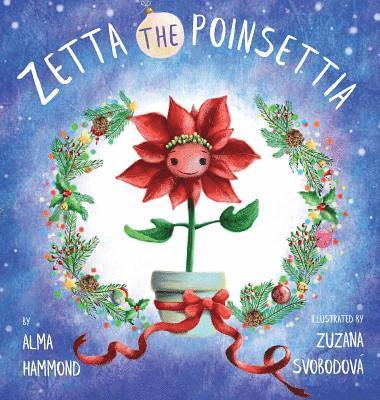 Zetta the Poinsettia (häftad)