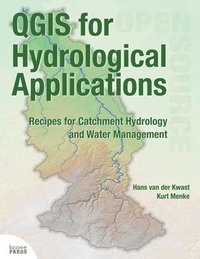 QGIS for Hydrological Applications (häftad)