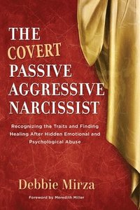 The Covert Passive-Aggressive Narcissist (hftad)