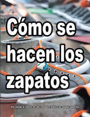 Cmo se hacen los zapatos (hftad)