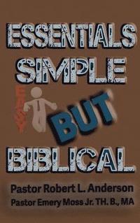 Essentials Simple But Biblical (inbunden)