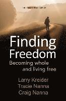 Finding Freedom: Becoming whole and living free (hftad)