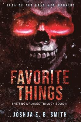 Saga of the Dead Men Walking - Favorite Things (hftad)