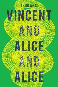 Vincent and Alice and Alice (hftad)