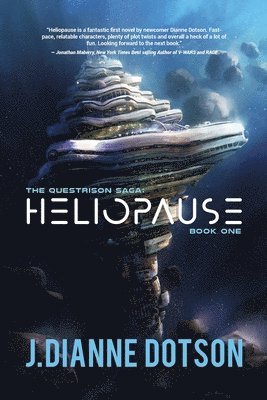 Heliopause: The Questrison Saga: Book One (h�ftad)