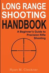 Long Range Shooting Handbook (häftad)