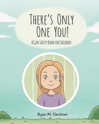There's Only One You!: A Gun Safety Book for Children (h�ftad)