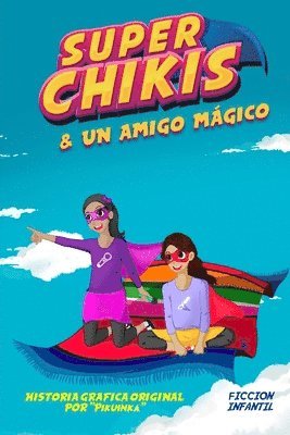 Aventuras de Super Chikis (inbunden)
