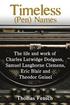 Timeless (Pen) Names: The life and work of Charles Lutwidge Dodgson, Samuel Langhorne Clemens, Eric Blair and Theodor Geisel