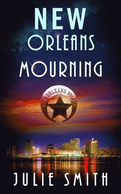 New Orleans Mourning: A Gripping Police Procedural Thriller (hftad)