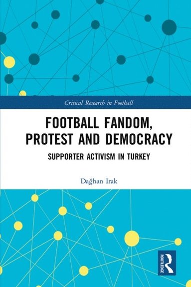 Football Fandom, Protest and Democracy (e-bok)