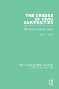 Origins of Civic Universities (e-bok)