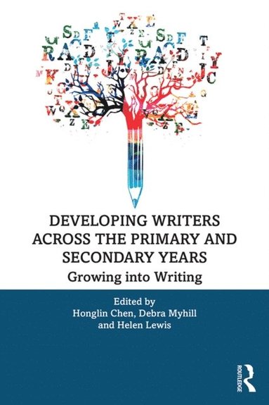 Developing Writers Across the Primary and Secondary Years (häftad)