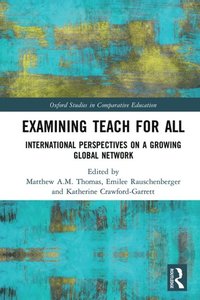 Examining Teach For All (e-bok)