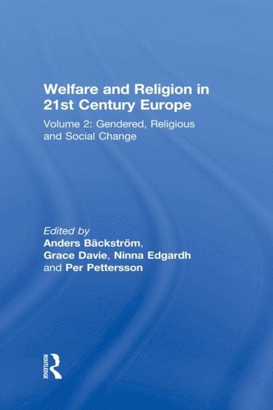 Welfare and Religion in 21st Century Europe (h�ftad)