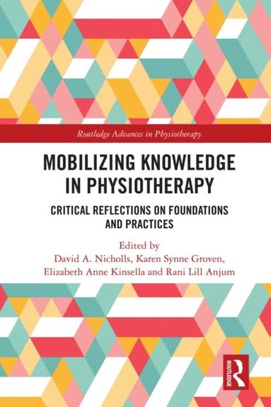 Mobilizing Knowledge in Physiotherapy (e-bok)