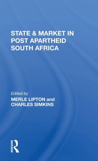 State And Market In Postapartheid South Africa (inbunden)