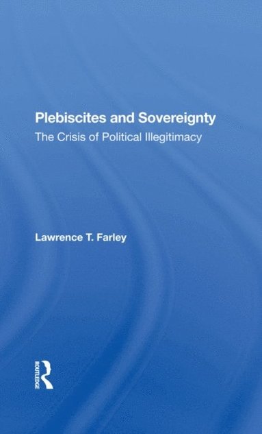 Plebiscites And Sovereignty (e-bok)