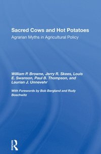 Sacred Cows And Hot Potatoes (e-bok)
