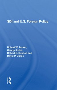 Sdi And U.S. Foreign Policy (e-bok)