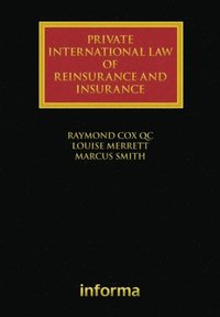 Private International Law of Reinsurance and Insurance (e-bok)