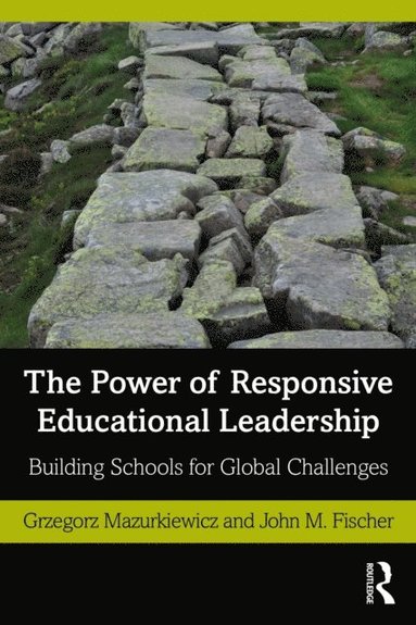 The Power of Responsive Educational Leadership (e-bok)