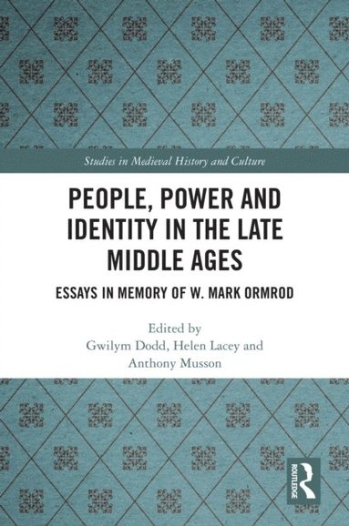 People, Power and Identity in the Late Middle Ages (e-bok)