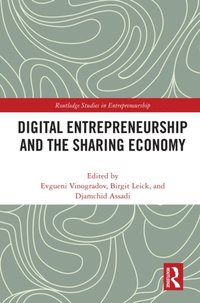 Digital Entrepreneurship and the Sharing Economy (e-bok)