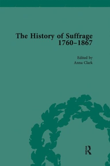 History of Suffrage, 1760-1867 Vol 6 (e-bok)