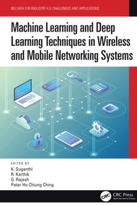Machine Learning and Deep Learning Techniques in Wireless and Mobile Networking Systems (e-bok)
