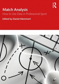 Match Analysis Daniel Memmert Ebok Bokus