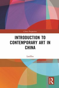 Introduction to Contemporary Art in China (e-bok)