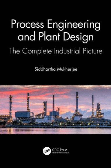 Process Engineering and Plant Design (häftad)