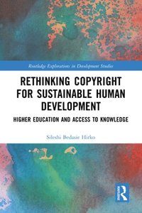 Rethinking Copyright for Sustainable Human Development (e-bok)