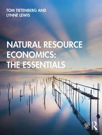 Natural Resource Economics: The Essentials (e-bok)