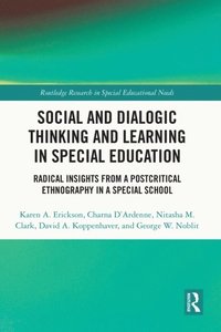 Social and Dialogic Thinking and Learning in Special Education (e-bok)