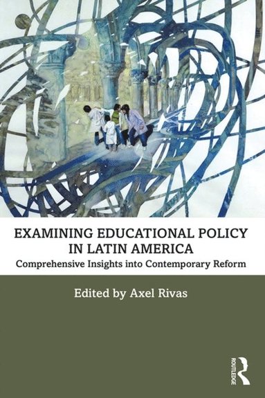 Examining Educational Policy in Latin America (inbunden)