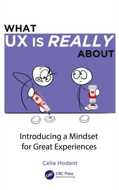 What UX is Really About (inbunden)