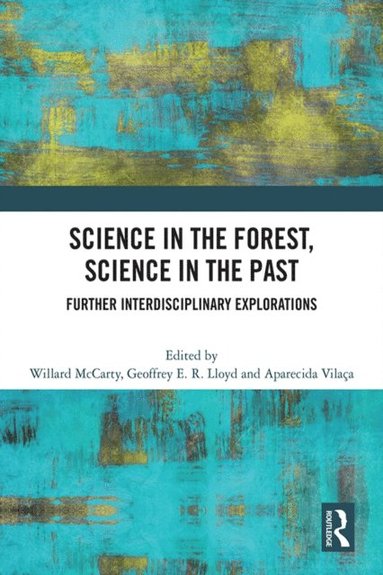Science in the Forest, Science in the Past (inbunden)