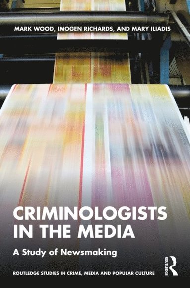 Criminologists in the Media (e-bok)