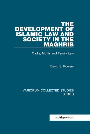 Development of Islamic Law and Society in the Maghrib (häftad)