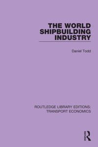 The World Shipbuilding Industry (e-bok)