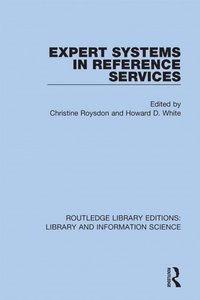 Expert Systems in Reference Services (e-bok)
