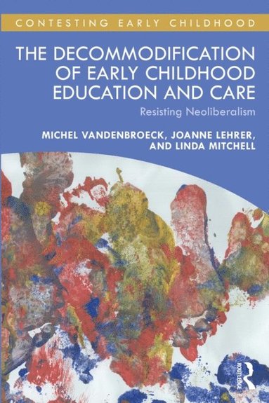 Decommodification of Early Childhood Education and Care (inbunden)