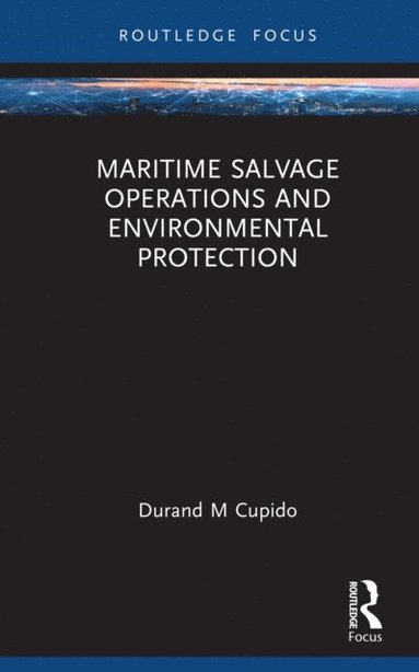 Maritime Salvage Operations and Environmental Protection (inbunden)