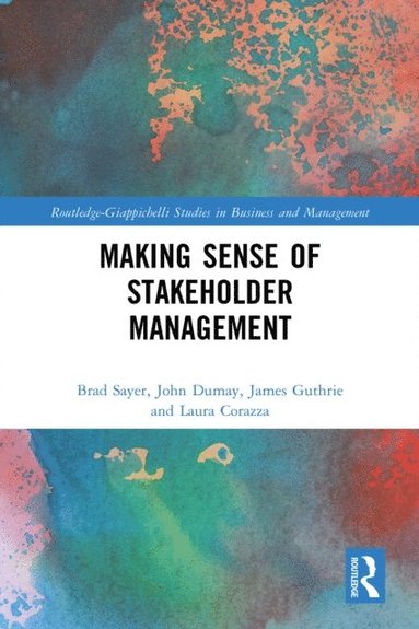 Making Sense of Stakeholder Management (inbunden)