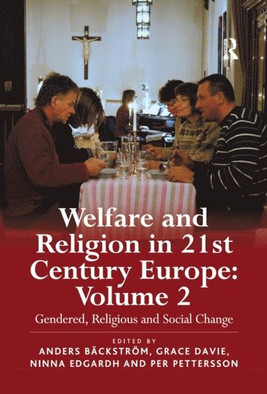 Welfare and Religion in 21st Century Europe (h�ftad)