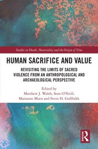 Human Sacrifice and Value (e-bok)