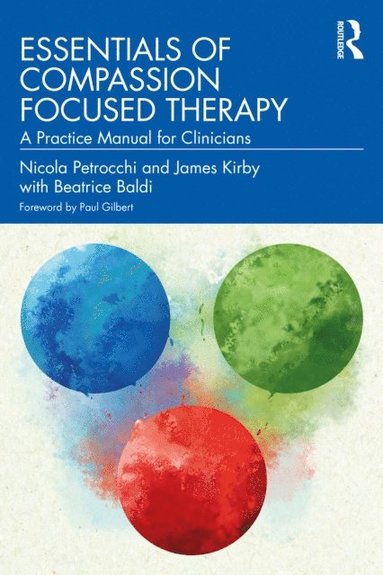 Essentials of Compassion Focused Therapy (inbunden)