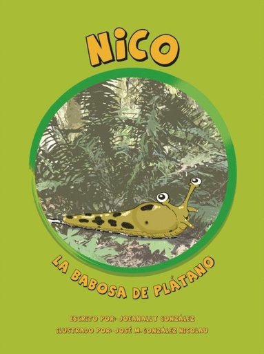 Nico, la babosa de platano (häftad)